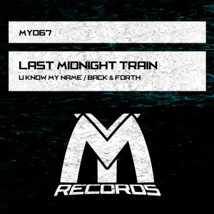 Last Midnight Train的專輯U Know My Name / Back & Forth