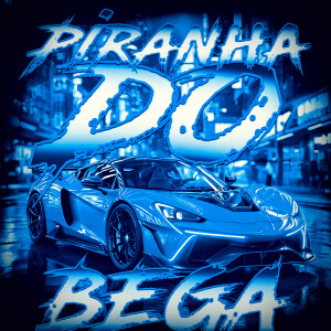 PIRANHA DO BEGA dari qaraqshy