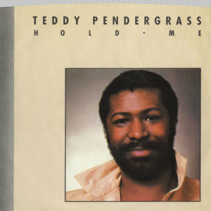 收聽Teddy Pendergrass的Hold Me (45 Version)歌詞歌曲