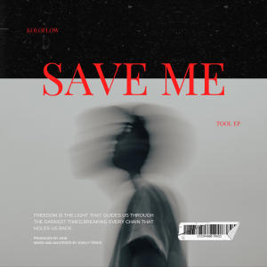 收聽Koloflow的Save Me歌詞歌曲