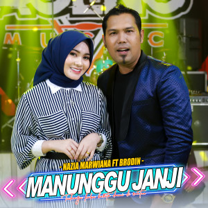 ดาวน์โหลดและฟังเพลง Manunggu Janji พร้อมเนื้อเพลงจาก Nazia Marwiana