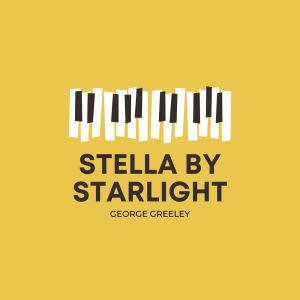 Album Stella By Starlight oleh George Greeley