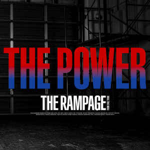 อัลบัม THE POWER ศิลปิน THE RAMPAGE from EXILE TRIBE