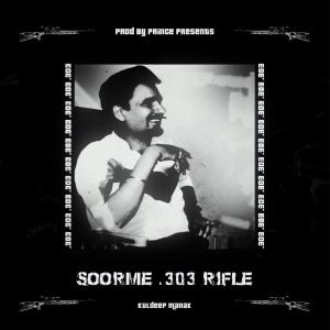 收聽Prod By Prince !的Sada Soorme .303 Rifle (feat. Kuldeep Manak)歌詞歌曲