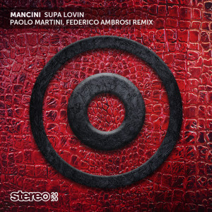 Mancini的专辑Supa Lovin (Paolo Martini, Federico Ambrosi Remix)