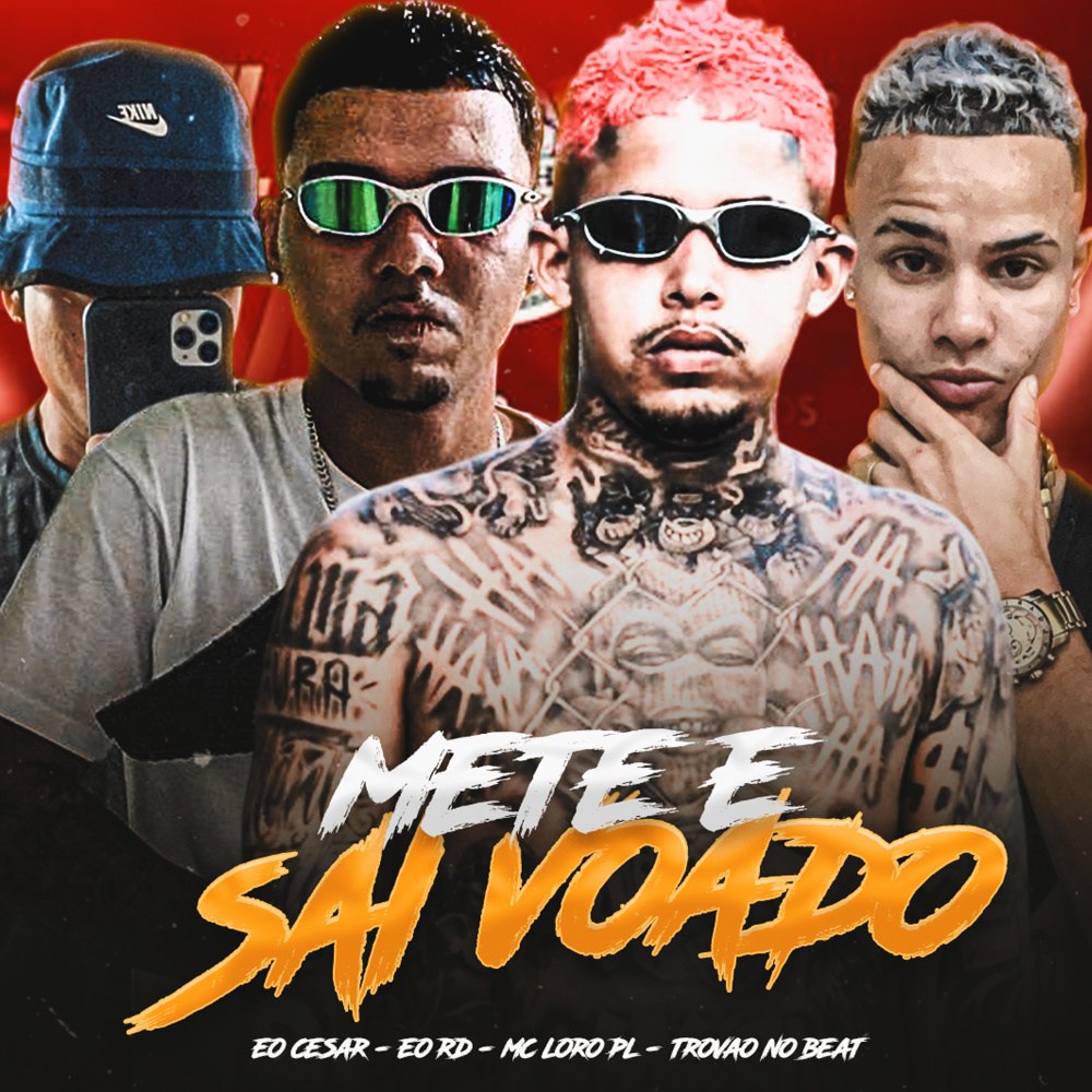 Mete e Sai Voado (feat. Trovão no Beat) (Explicit)