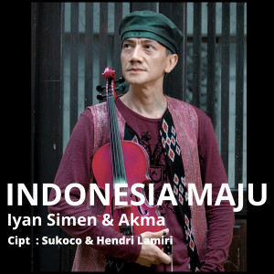 อัลบัม Indonesia Maju ศิลปิน Akma