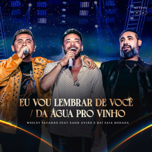 Wesley Safadão的專輯Eu Vou Lembrar de Você / Da Água pro Vinho (Ao Vivo)
