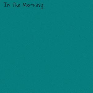 Album In the Morning oleh Sarcastic Sounds