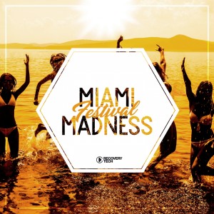 Miami Festival Madness, Vol. 1 dari Various Artists