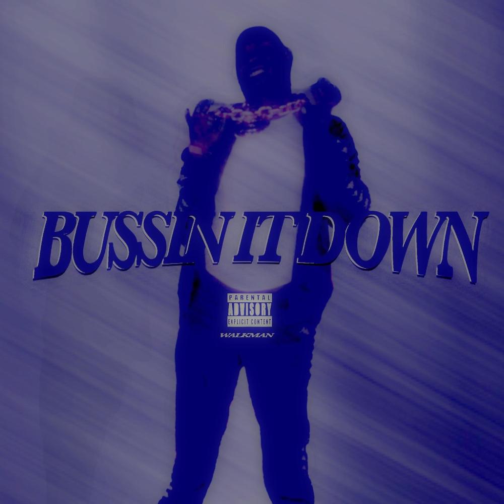 Bussin It Down (Explicit)