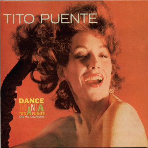 ดาวน์โหลดและฟังเพลง Three D Mambo พร้อมเนื้อเพลงจาก Tito Puente & His Orchestra