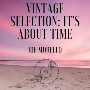 Joe Morello的專輯Vintage Selection: It's About Time (2021 Remastered)