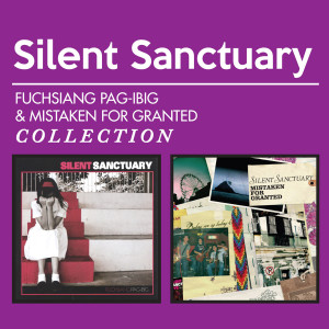 Album Fuchsiang Pag-ibig & Mistaken For Granted Collection from Silent Sanctuary