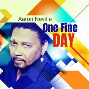 Aaron Neville的專輯One Fine Day