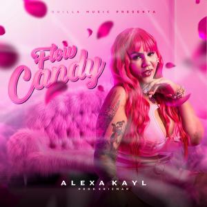 อัลบัม Flow Candy (Explicit) ศิลปิน Alexa Kayl