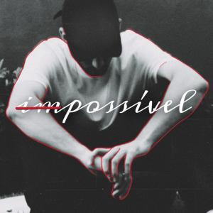 收聽Rafael Augusto的Impossível歌詞歌曲
