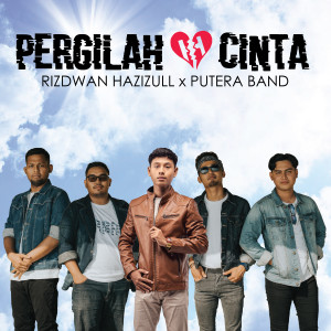 Listen to Pergilah Cinta song with lyrics from Rizdwan Hazizull