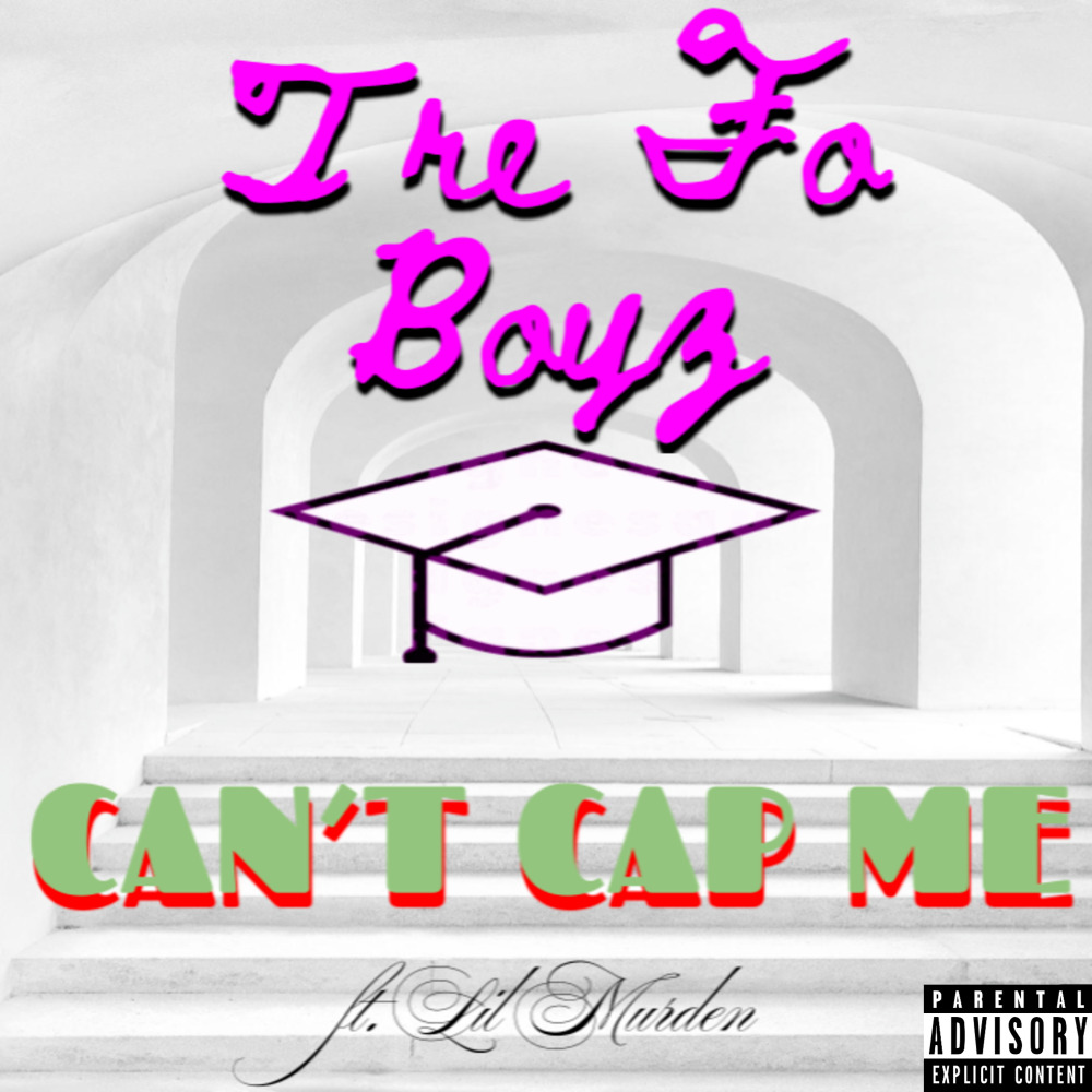 Can't Cap Me (Explicit)