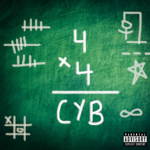 Listen to 4 X 4 (Explicit) song with lyrics from CYB