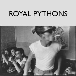 อัลบัม Royal Pythons ศิลปิน Royal Pythons