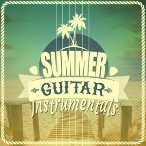 อัลบัม Summer Guitar Instrumentals ศิลปิน Guitar Solos