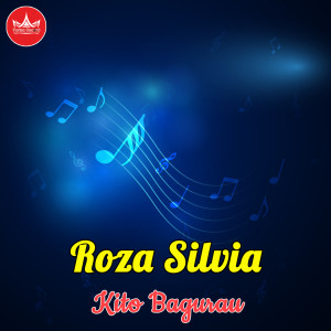 Kito Bagurau dari Roza Silvia