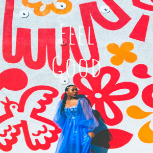 Dengarkan Feel Good lagu dari Annur Sidney dengan lirik