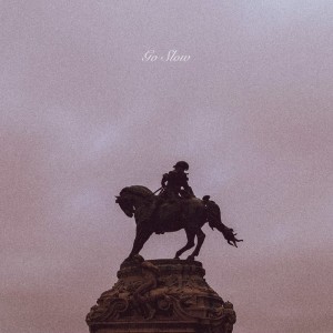 Dengarkan Go Slow lagu dari Reilly James dengan lirik