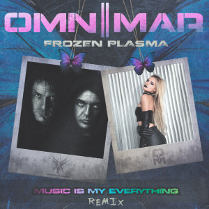 Listen to Music Is My Everything (Remix) song with lyrics from OMNIMAR