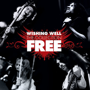 Free的專輯Wishing Well: The Collection