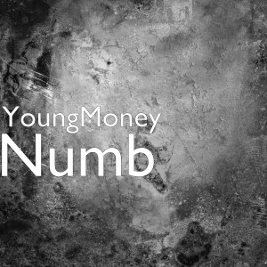 收聽YoungMoney的Numb (Explicit)歌詞歌曲