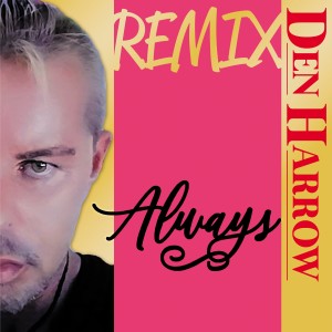 Den Harrow的專輯Always (Remix)