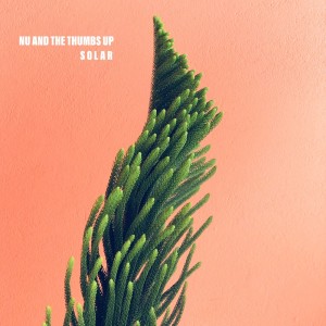 the Thumbs Up的專輯Solar