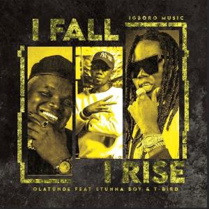 อัลบัม I fall I rise (feat. Stunna Boy & T bird) (Explicit) ศิลปิน T Bird