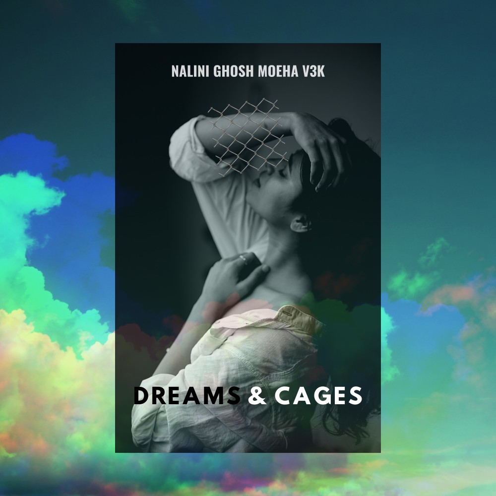 Dreams & Cages