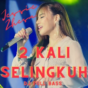 Dengarkan lagu 2 Kali Selingkuh Dj Full Bass nyanyian Jessie Zhesa dengan lirik