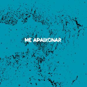Matteus sarmento的專輯Me apaixonar (Elpastoprod Remix)
