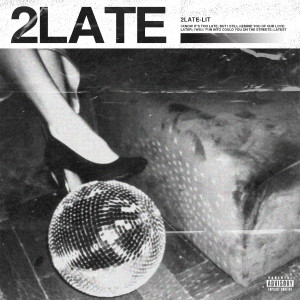 Album 2LATE from LIT