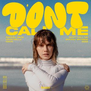 Listen to Don't Call Me song with lyrics from Samuel Davis