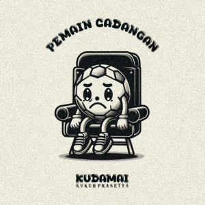 Album Pemain Cadangan from Kudamai