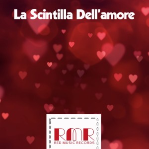 Various Artists的專輯La Scintilla Dell'amore