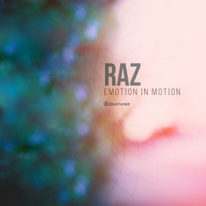 Raz的專輯Emotion in Motion
