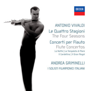 收聽Andrea Griminelli的Vivaldi: Concerto in D minor, RV 431a "Il Gran Mogol" for flute, strings and basso continuo - II. Larghetto歌詞歌曲