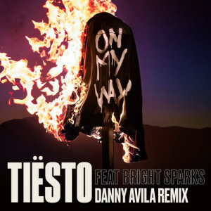 收聽Tiësto的On My Way (Danny Avila Remix)歌詞歌曲