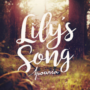 收聽Apouria的Lily's Song歌詞歌曲