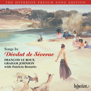 François Le Roux的專輯Séverac: Songs (Hyperion French Song Edition)