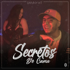 Album Secretos de Cama oleh Danny HT