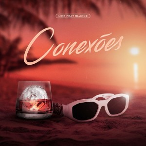 Album Conexões (Explicit) from Blackz