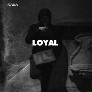Loyal (Explicit)